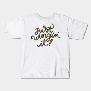 Just wingin' it Kids T-Shirt